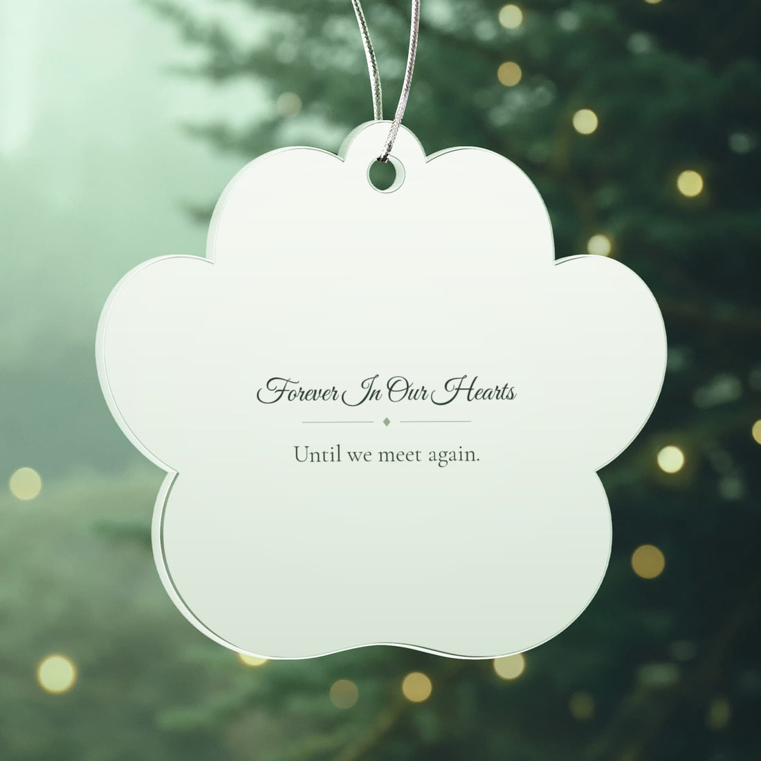 Forever In Our Hearts - Pet Memorial Acrylic Paw Ornament